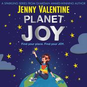 Planet Joy by  Jenny Valentine audiobook