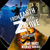 From Earth-Z With Love by  Ramy Vance audiobook