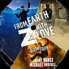 From Earth-Z With Love by Ramy Vance audiobook