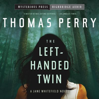 The Left-Handed Twin by Thomas Perry audiobook
