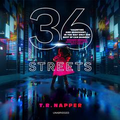 36 Streets by T. R. Napper audiobook