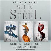 Silk & Steel Series Boxed Set by  Ariana Nash audiobook
