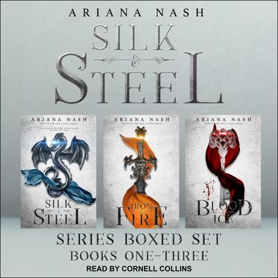Silk & Steel Series Boxed Set by Ariana Nash audiobook