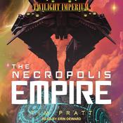 The Necropolis Empire by  Tim Pratt audiobook