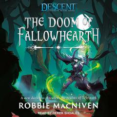 The Doom of Fallowhearth by Robbie MacNiven audiobook