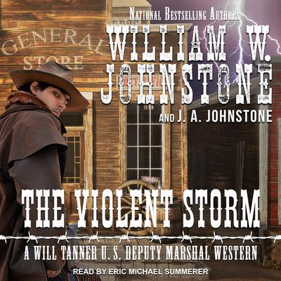 The Violent Storm by William W. Johnstone audiobook