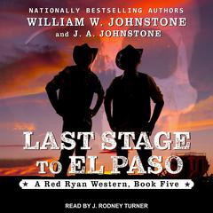 Last Stage to El Paso by J.  A. Johnstone audiobook
