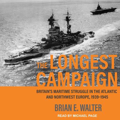 The Longest Campaign by Brian E. Walter audiobook