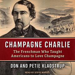 Champagne Charlie by Don Kladstrup audiobook
