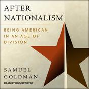After Nationalism by  Samuel Goldman audiobook