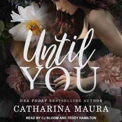 Until You by Catharina Maura audiobook