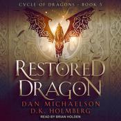 The Restored Dragon by  Dan Michaelson audiobook