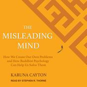 The Misleading Mind by  Karuna Cayton audiobook