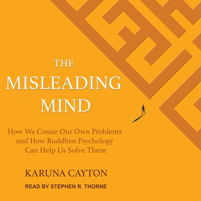 The Misleading Mind by Karuna Cayton audiobook