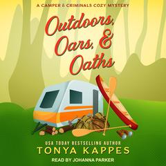 Outdoors, Oars, & Oaths by Tonya Kappes audiobook