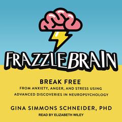 Frazzlebrain by Gina Simmons Schneider audiobook