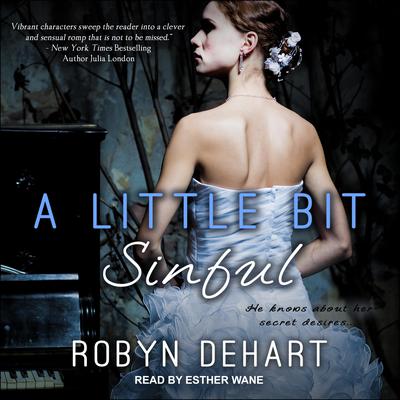 A Little Bit Sinful by Robyn DeHart audiobook