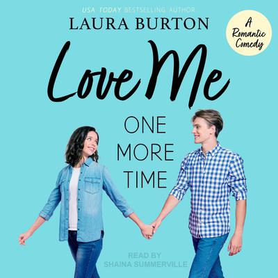 Love Me One More Time by Laura Burton audiobook