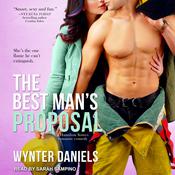 The Best Man's Proposal by  Wynter Daniels audiobook