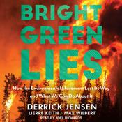 Bright Green Lies by  Lierre Keith audiobook
