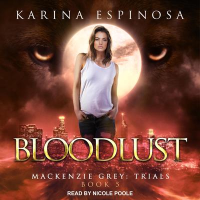 Bloodlust by Karina Espinosa audiobook