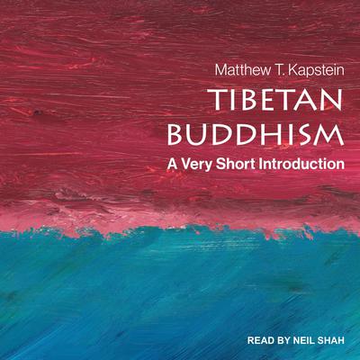Tibetan Buddhism by Matthew T. Kapstein audiobook