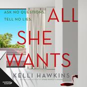 All She Wants by  Kelli Hawkins audiobook