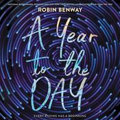 A Year to the Day by  Robin Benway audiobook