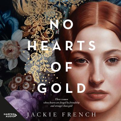 No Hearts of Gold by Jackie French audiobook