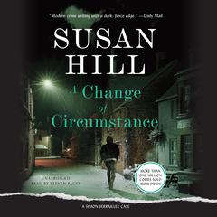 A Change of Circumstance by Susan Hill audiobook