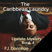 The Caribbean Laundry by  FJ Donohue audiobook