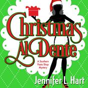 Christmas Al Dente by  Jennifer L. Hart audiobook