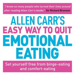 Allen Carr's Easy Way to Quit Emotional Eating by Allen Carr audiobook