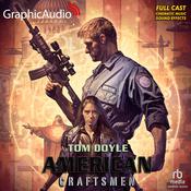 American Craftsmen [Dramatized Adaptation] by  Tom Doyle audiobook