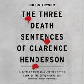 The Three Death Sentences of Clarence Henderson by  Chris Joyner audiobook