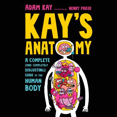 Kay's Anatomy by Adam Kay audiobook