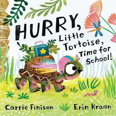 Hurry, Little Tortoise, Time for School! by Carrie Finison audiobook