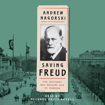 Saving Freud by Andrew Nagorski audiobook