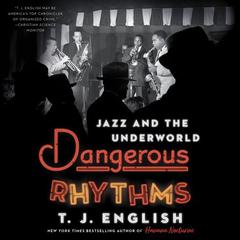 Dangerous Rhythms by T. J. English audiobook