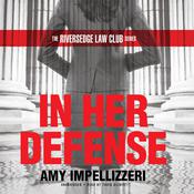 In Her Defense by  Amy Impellizzeri audiobook