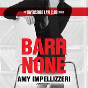 Barr None by  Amy Impellizzeri audiobook