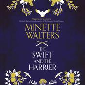 The Swift and the Harrier by  Minette Walters audiobook