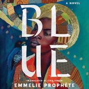 Blue by  Emmelie Prophète audiobook