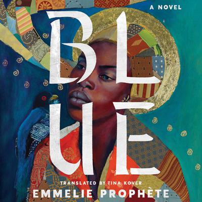 Blue by Emmelie Prophète audiobook