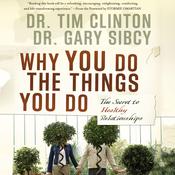 Why You Do the Things You Do by  Dr. Gary Sibcy audiobook