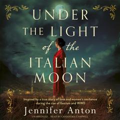 Under the Light of the Italian Moon by Jennifer Anton audiobook