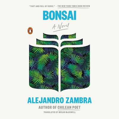 Bonsai by Alejandro Zambra audiobook