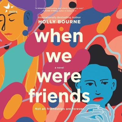 When We Were Friends by Holly Bourne audiobook