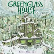 Greenglass House by  Kate Milford audiobook