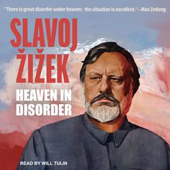 Heaven in Disorder by Slavoj Žižek audiobook
